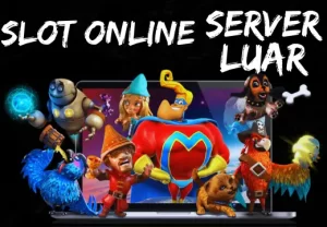 Slot Online Server Luar Terbaik Yang Dipercaya Di Indonesia 2023